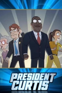 Download President Curtis (Season 1) [E09 Added] (English Audio) Esubs WEB-DL 720p [190MB] || 1080p [480MB]