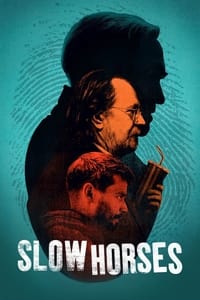 Download Slow Horses (Season 1-6) [E02 Added] {English With Subtitles} [Hindi Subs] WeB-DL 720p 10Bit [300MB] || 1080p [1.5GB]